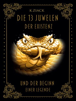cover image of Die 13 Juwelen der Existenz: Und der Beginn einer Legende